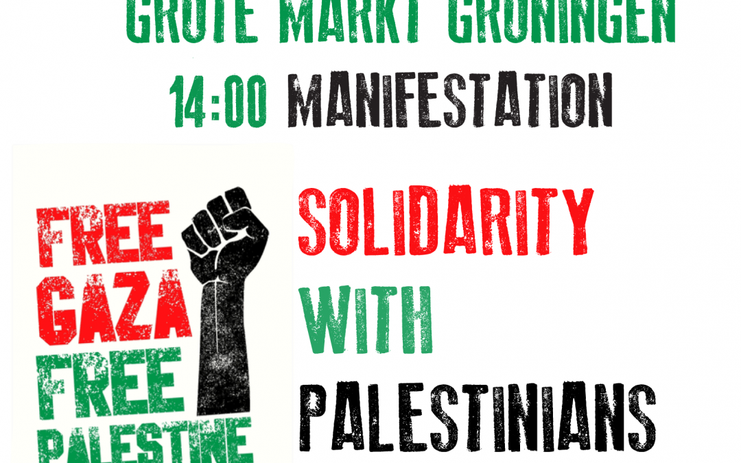 zondag 16 mei demonstratie uit solidariteit met Palestijnen op grote markt